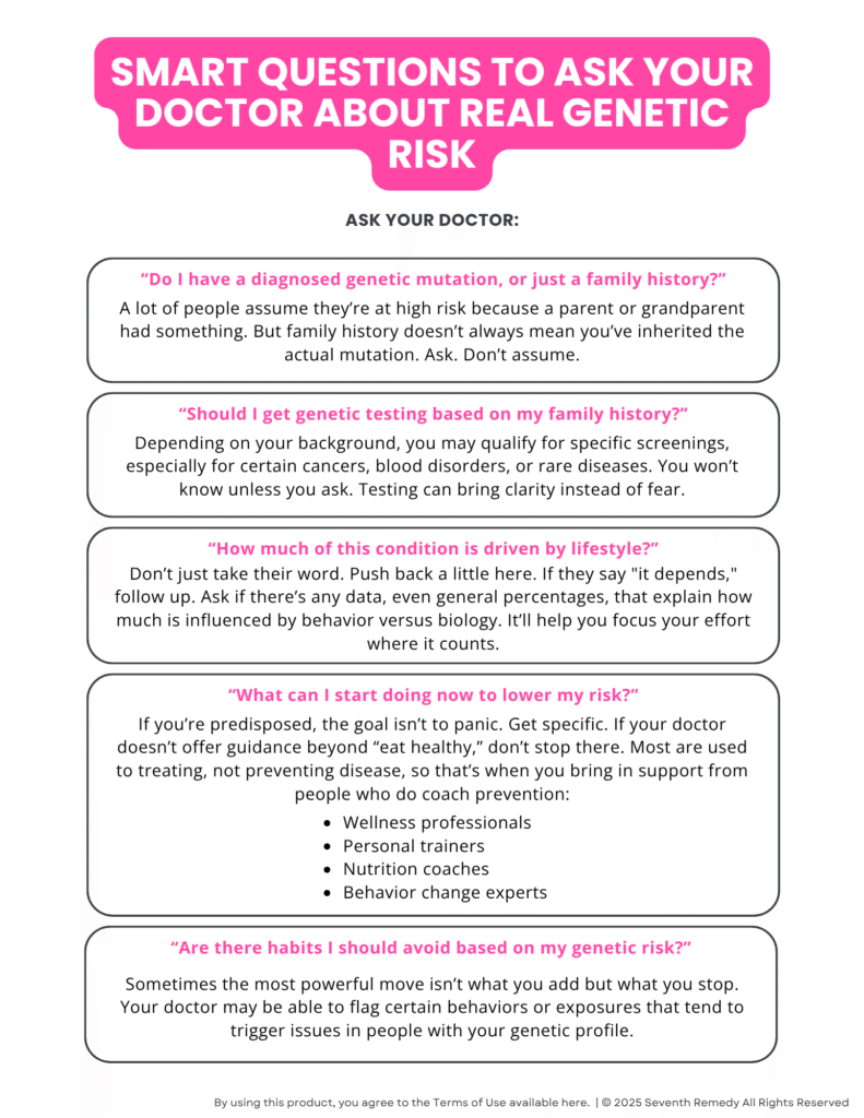 Questions to ask your doctor about the difference between a genetic mutation and a disposition.